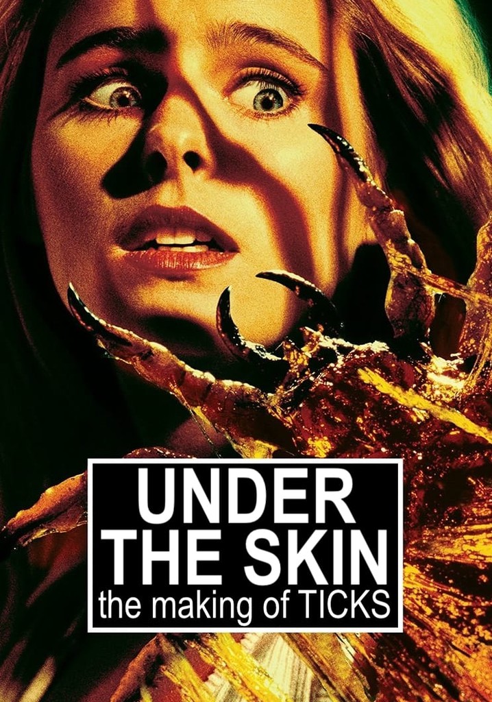 Under the Skin: The Making of 'Ticks'