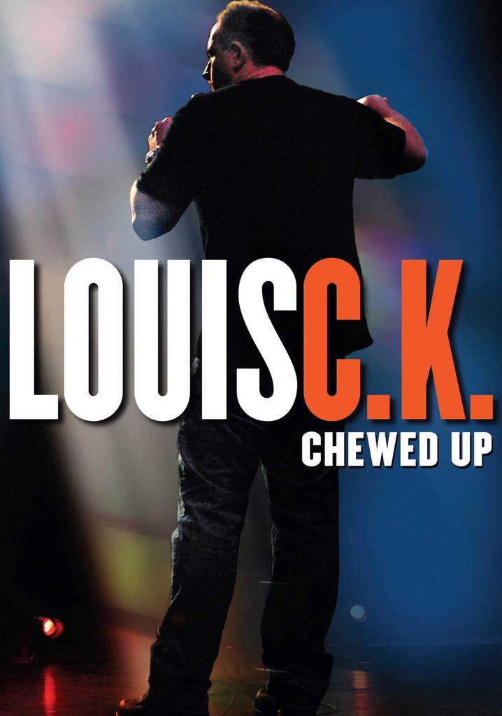 Louis Ck Chewed Up Where To Watch Louis C.K.: Chewed Up streaming: where to watch online?