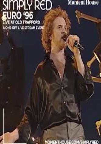 Simply Red: Live at Old Trafford - Theatre of Dream