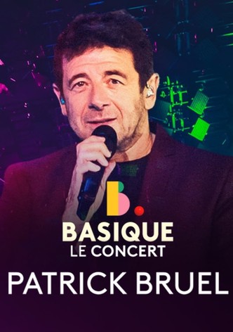 Patrick Bruel - Basique, le concert