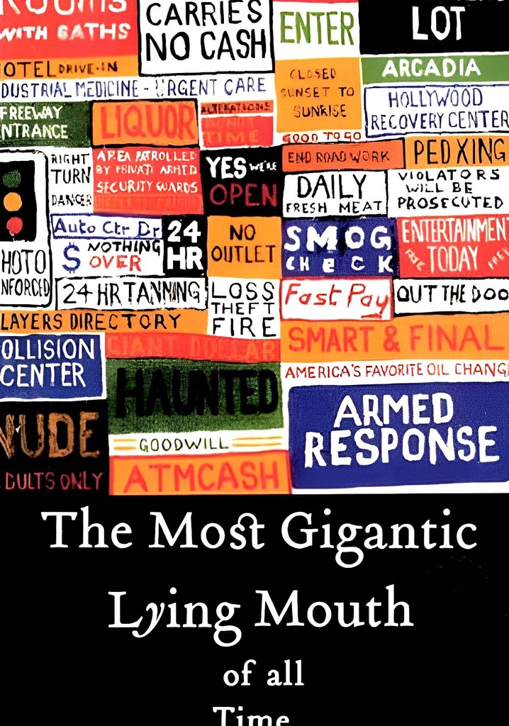 The Most Gigantic Lying Mouth of All Time