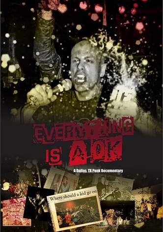 Everything Is A-OK: A Dallas, TX Punk Documentary