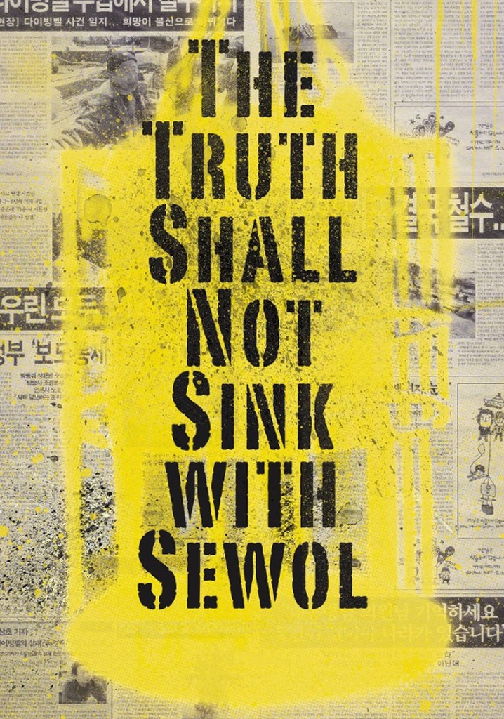The Truth Shall Not Sink with Sewol