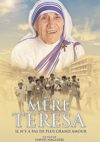 Mère Teresa, il n'y a pas de plus grand amour