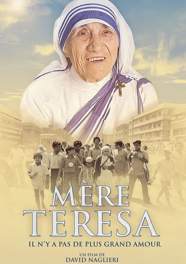 Mère Teresa Pas de plus grand amour en streaming