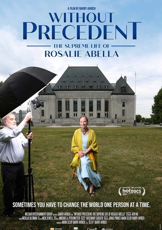 Without Precedent: The Supreme Life of Rosalie Abella