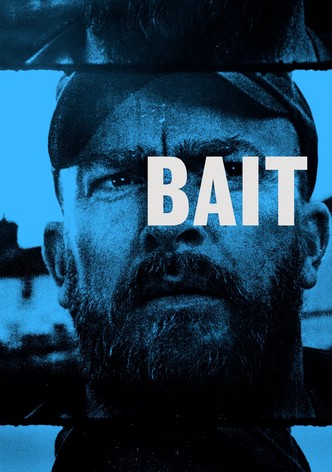 Bait streaming: where to watch movie online?