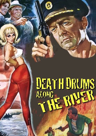 Death Drums Along the River