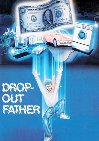 Drop-Out Father
