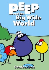 Peep and the Big Wide World - PEEP and the Big Wide World Volume 1