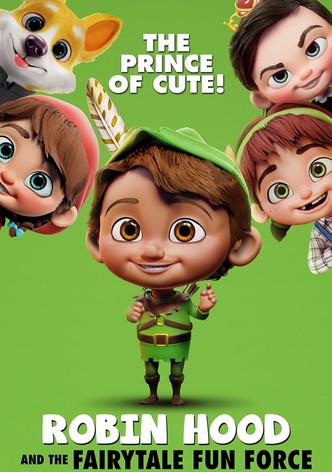 Robin Hood And The Fairytale Fun Force