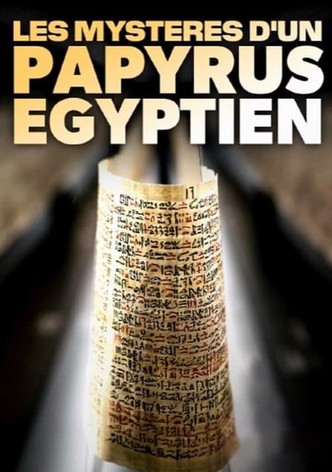 Les mystères d’un papyrus égyptien