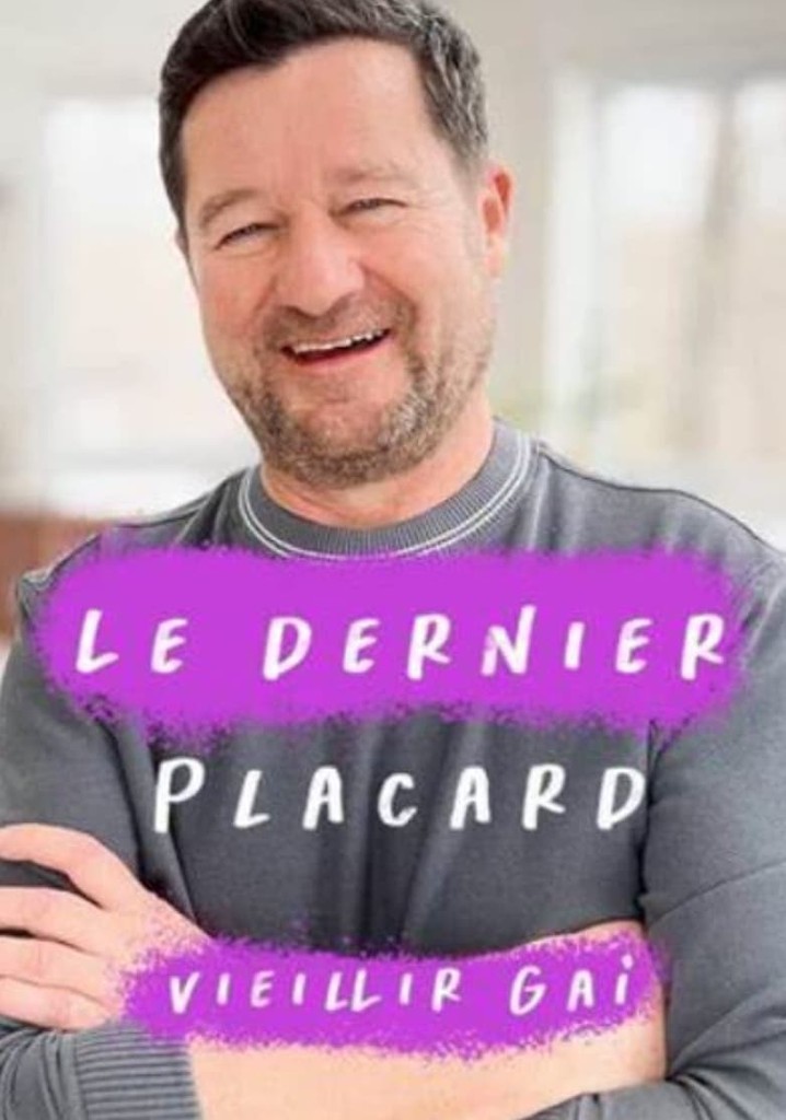 Le dernier placard - Vieillir gai