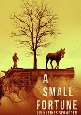 A Small Fortune - Ein kleines Vermögen