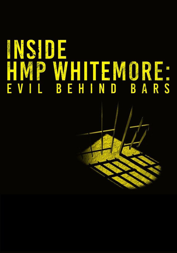Inside HMP Whitemoor Evil Behind Bars streaming