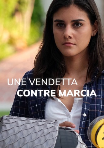 Une vendetta contre Marcia