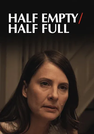 Half Empty/Half Full poster
