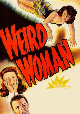 Weird Woman
