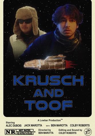Krusch and Toof