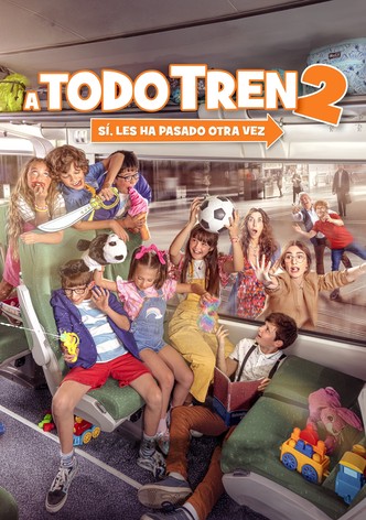 A todo tren 2: Ahora son ellas
