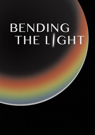 Bending the Light