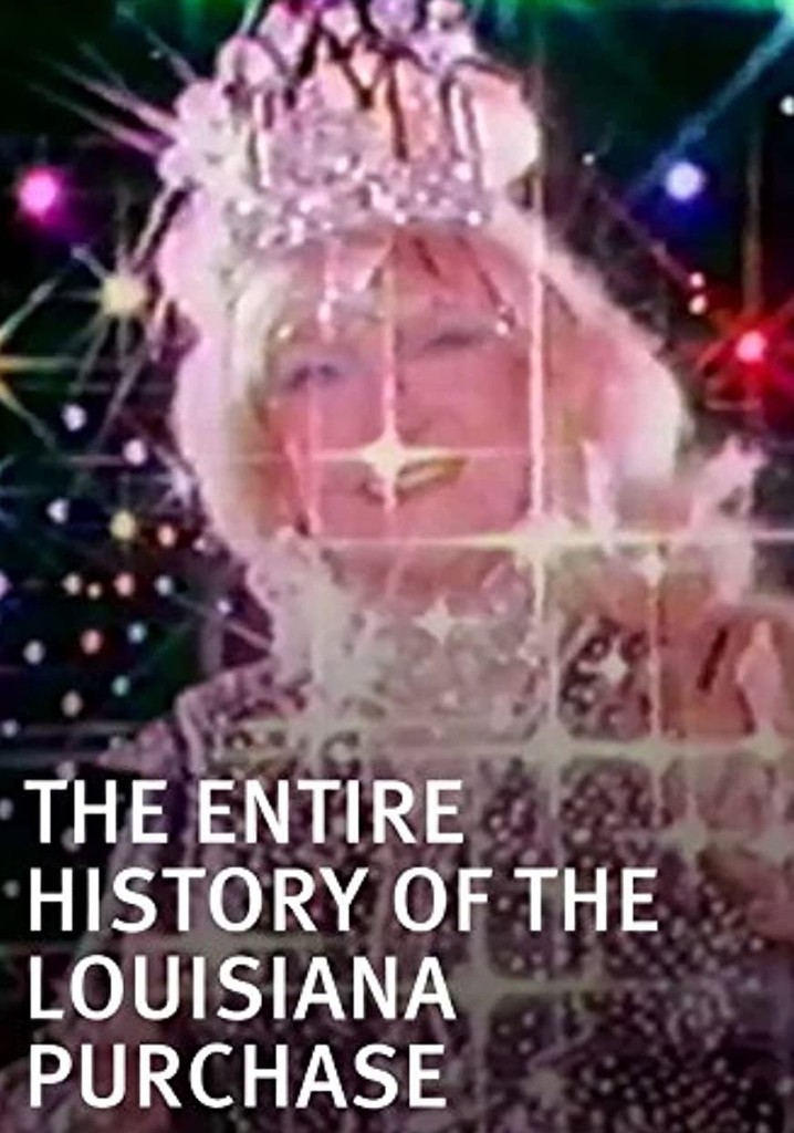 The Entire History of the Louisiana Purchase