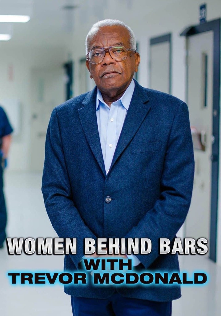 Women Behind Bars with Trevor McDonald