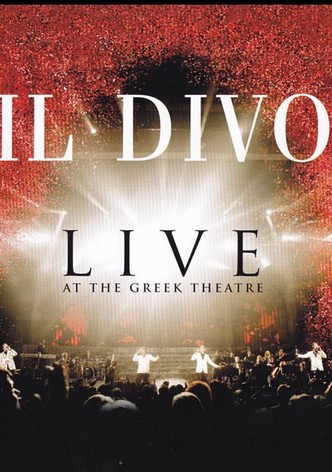 Il Divo: Live at the Greek