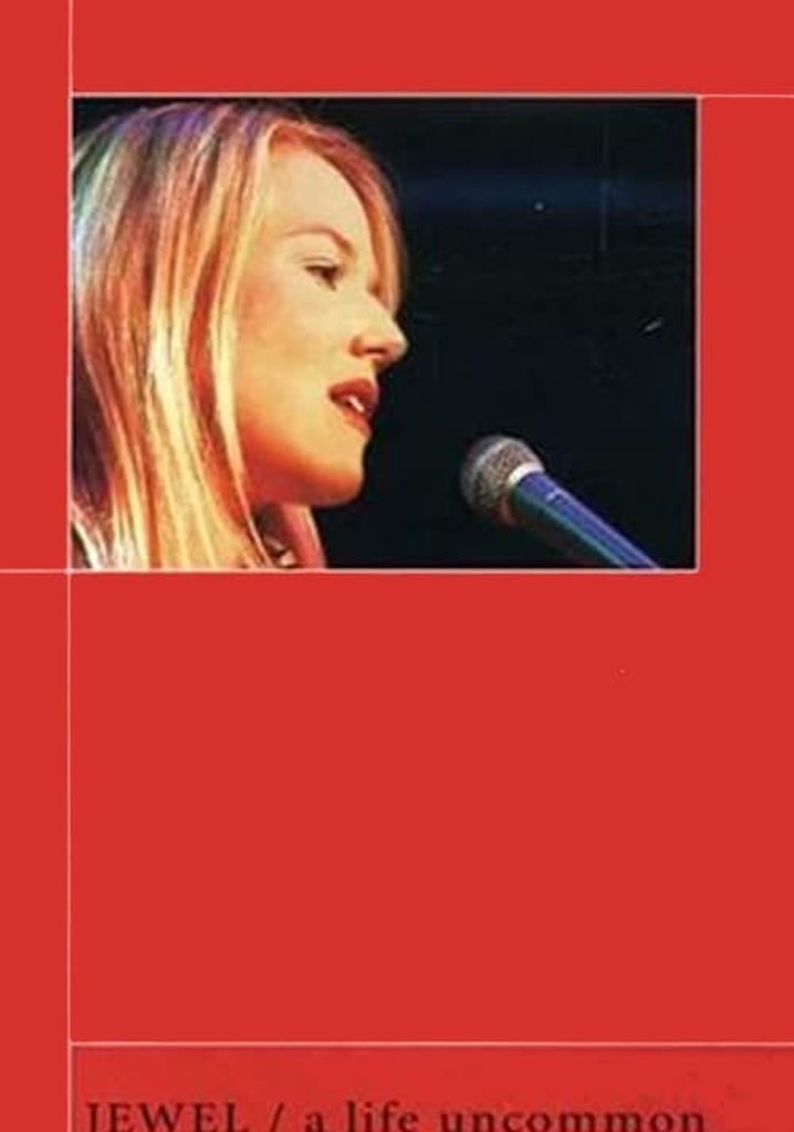 Jewel: A Life Uncommon