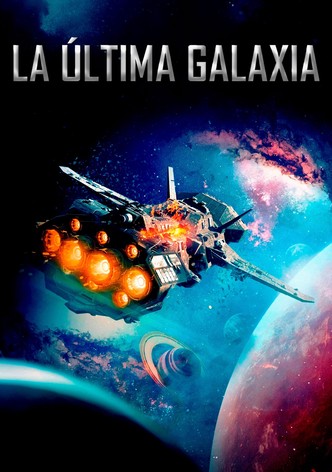 La Ultima galaxia