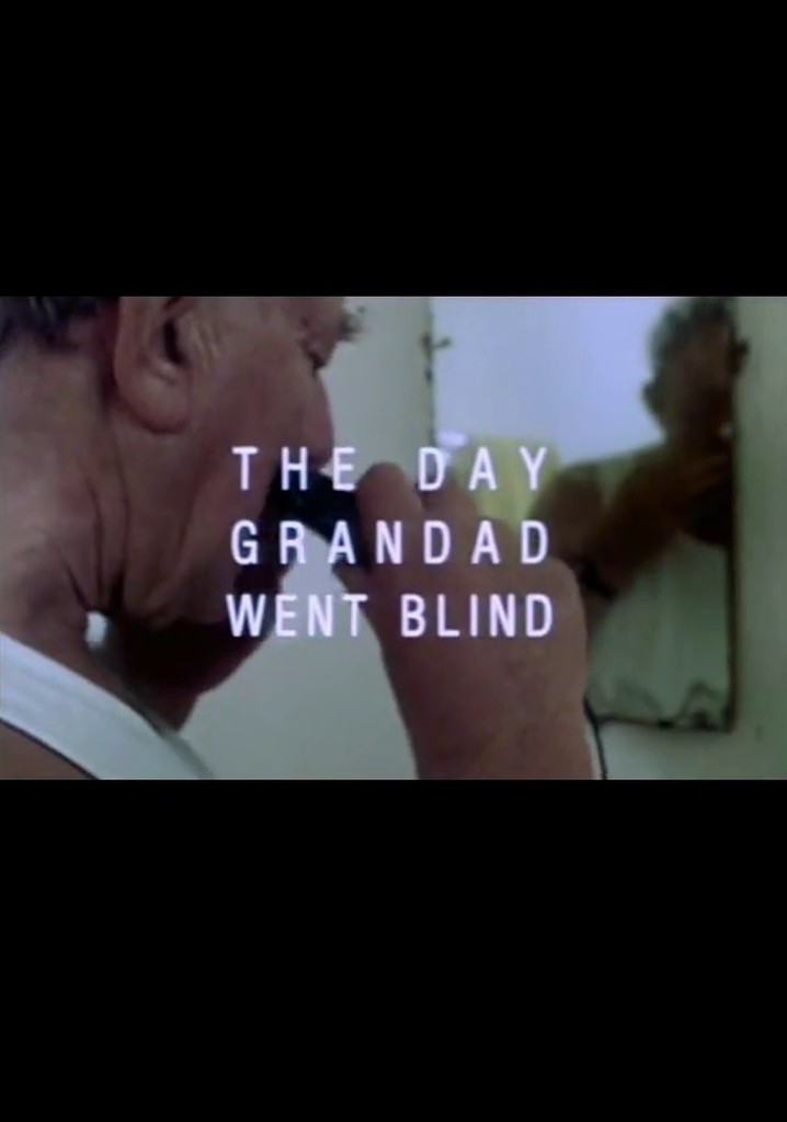 The Day Grandad Went Blind