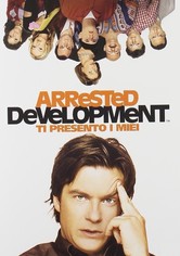 Arrested Development - Ti presento i miei