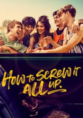 Как да прецакаш всичко - Сезон 1