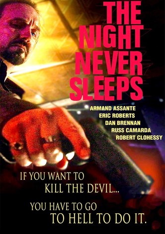 The Night Never Sleeps