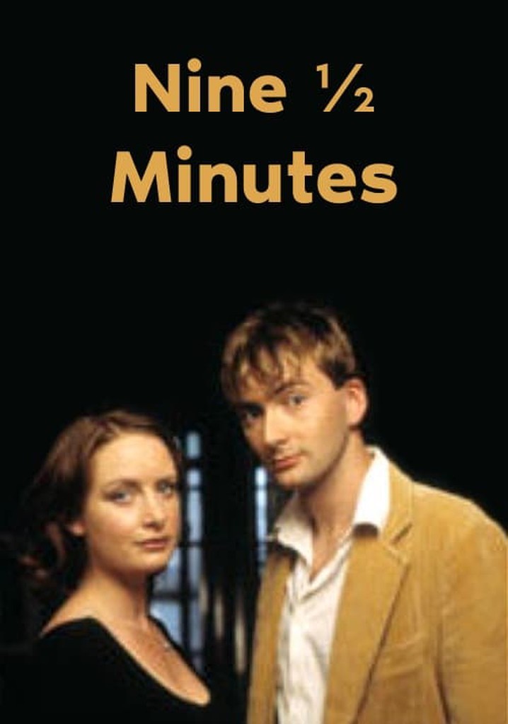 Nine 1/2 Minutes