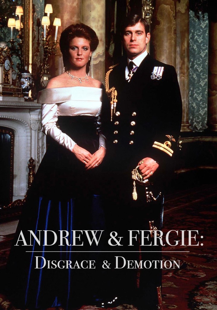 Andrew & Fergie: Disgrace and Demotion