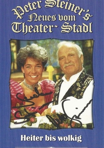 Peter Steiners Theaterstadl - Heiter bis wolkig