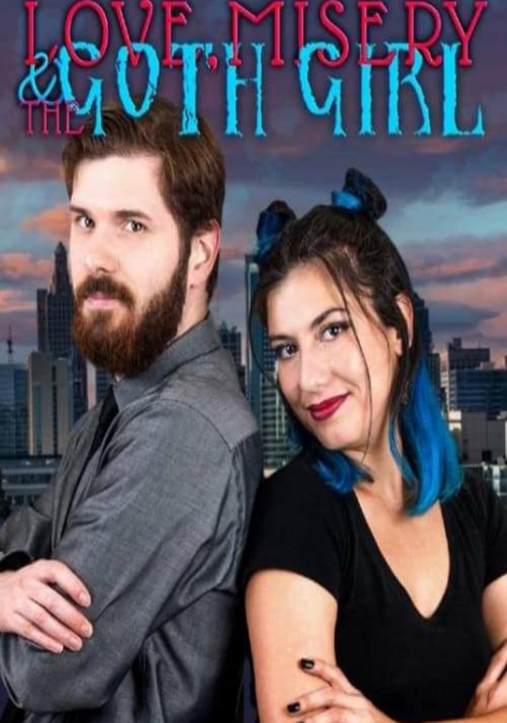 Love, Misery, and the Goth Girl