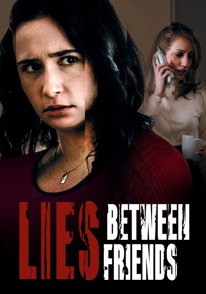 Lies Between Friends