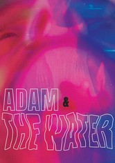 Adam & the Water