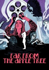 Far from the Apple Tree