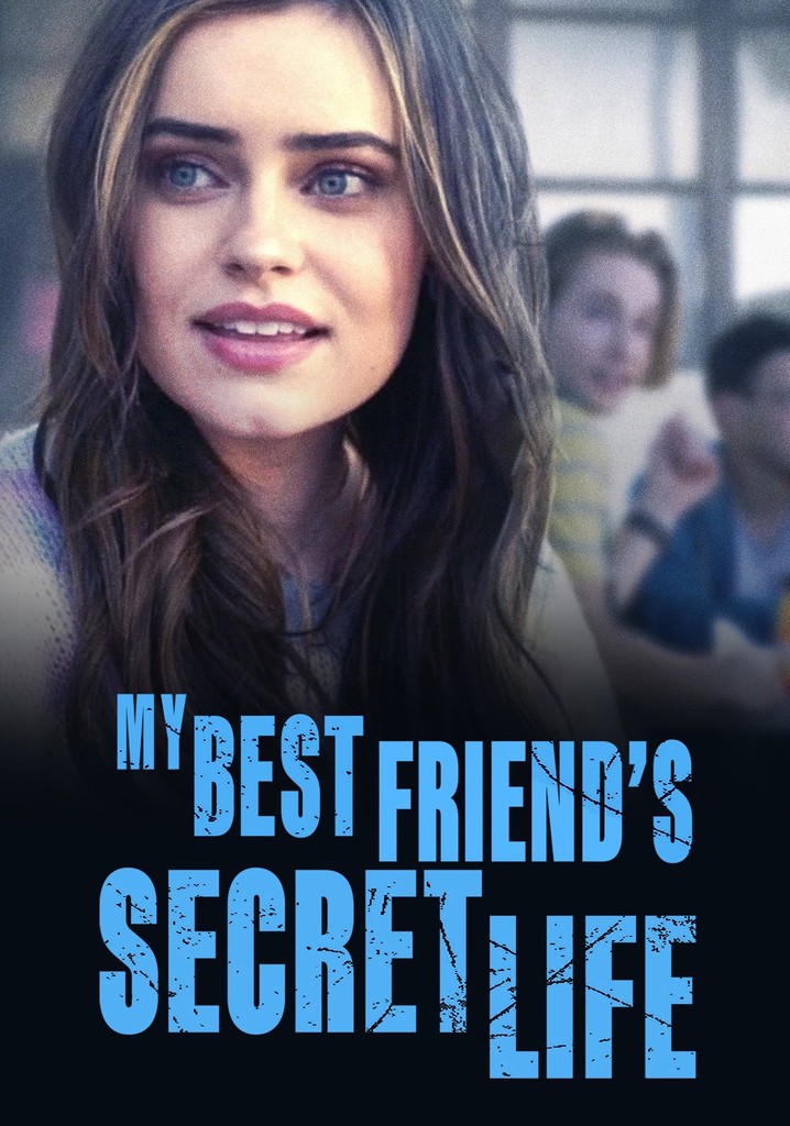 My Best Friend's Secret Life