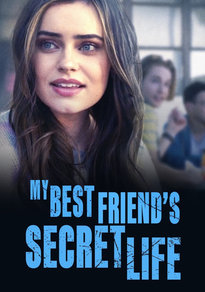 My Best Friends Secret Life Stream Online 5846