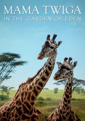 Mama Twiga in the Garden of Eden