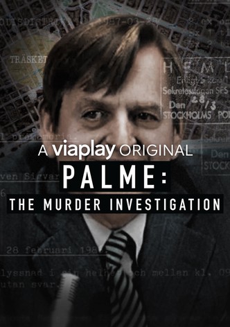 Palme: The Murder Investigation