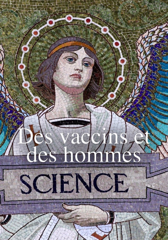 Of Vaccines and Men