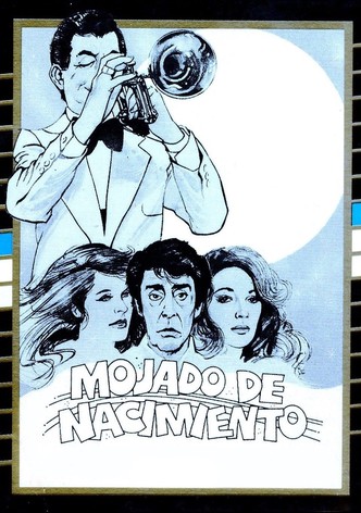 Mojado de nacimiento