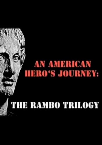 An American Hero's Journey: The Rambo Trilogy