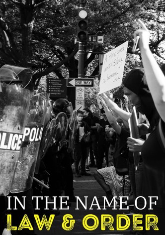 In the Name of Law and Order