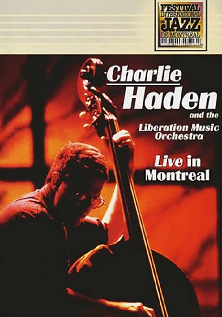 Charlie Haden And The Liberation Music Orchestra - Live In Montreal